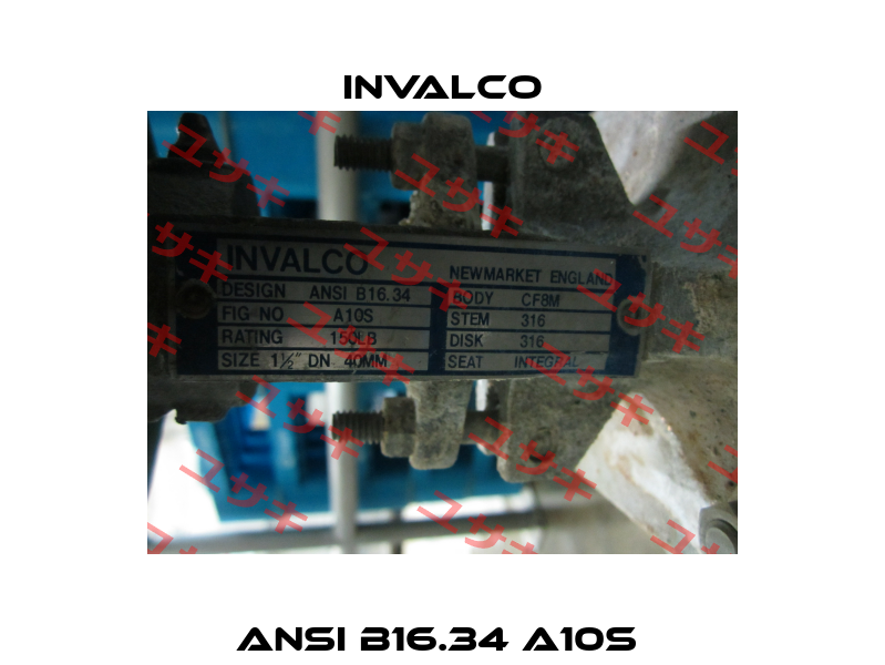 ANSI B16.34 A10S  Invalco
